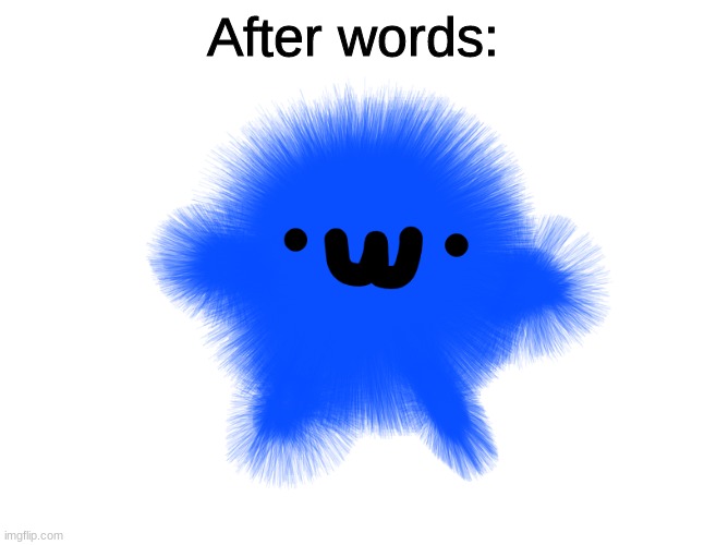 After words: | made w/ Imgflip meme maker