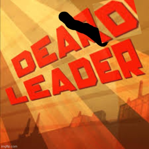 Dead Leader | image tagged in kim jong un | made w/ Imgflip meme maker