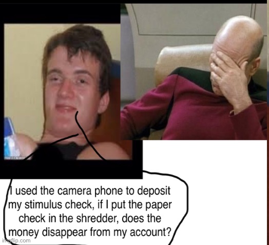 image tagged in 10 guy stoned,captain picard facepalm,stimulus | made w/ Imgflip meme maker