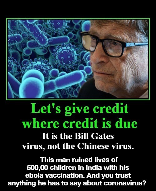 Let's Give Credit Where Credit is Due | image tagged in agenda 21 depopulation,ebola virus vaccinations,coronavirus,vaccinations,crimes against humanity,covid-19 | made w/ Imgflip meme maker