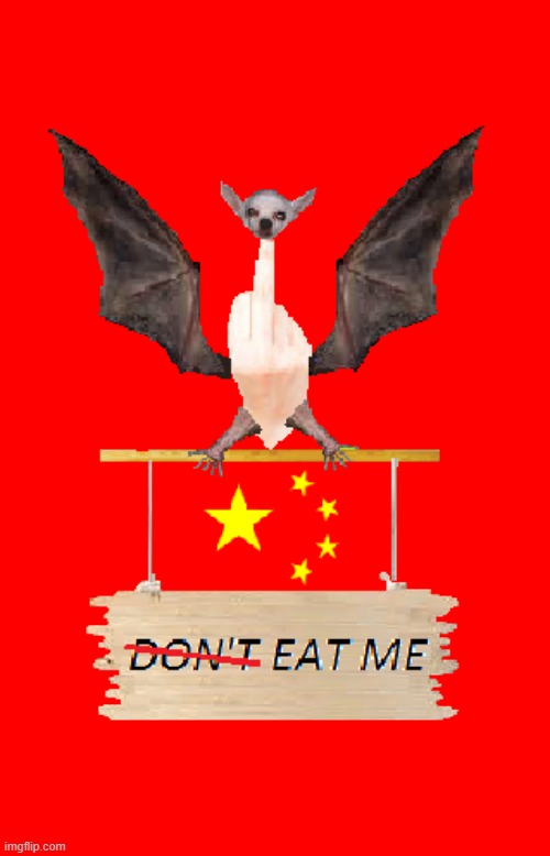 eat me, wuhan | image tagged in eat me wuhan | made w/ Imgflip meme maker