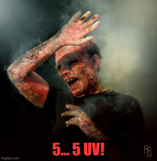 5... 5 UV! | made w/ Imgflip meme maker
