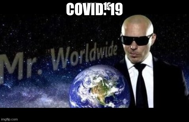 COVID. 19 | image tagged in covid-19 | made w/ Imgflip meme maker