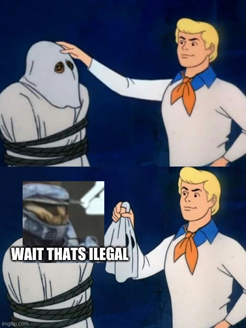 Scooby doo mask reveal | WAIT THATS ILEGAL | image tagged in scooby doo mask reveal | made w/ Imgflip meme maker