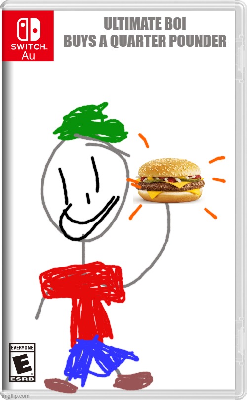 Yum... | ULTIMATE BOI BUYS A QUARTER POUNDER | image tagged in switch au template,ultimate boi,ocs | made w/ Imgflip meme maker