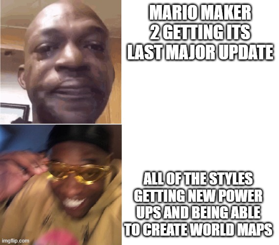 Then Now | MARIO MAKER 2 GETTING ITS LAST MAJOR UPDATE; ALL OF THE STYLES GETTING NEW POWER UPS AND BEING ABLE TO CREATE WORLD MAPS | image tagged in then now | made w/ Imgflip meme maker