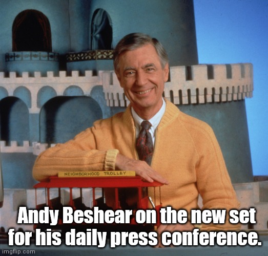 Mr Beshear's land of make believe | Andy Beshear on the new set for his daily press conference. | image tagged in mr rogers | made w/ Imgflip meme maker