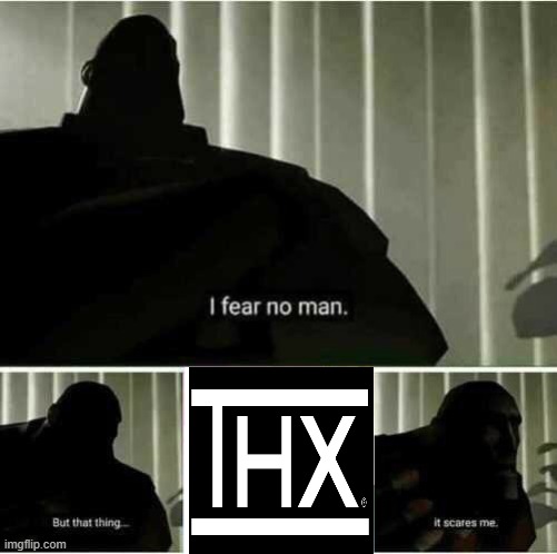 I fear no man | image tagged in i fear no man | made w/ Imgflip meme maker