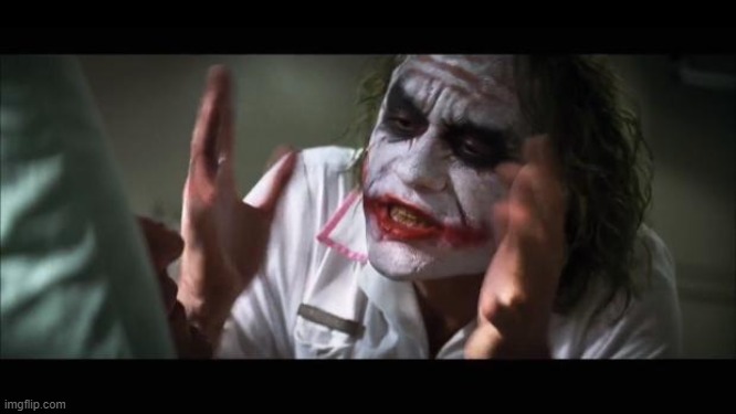 And everybody loses their minds | image tagged in memes,and everybody loses their minds | made w/ Imgflip meme maker