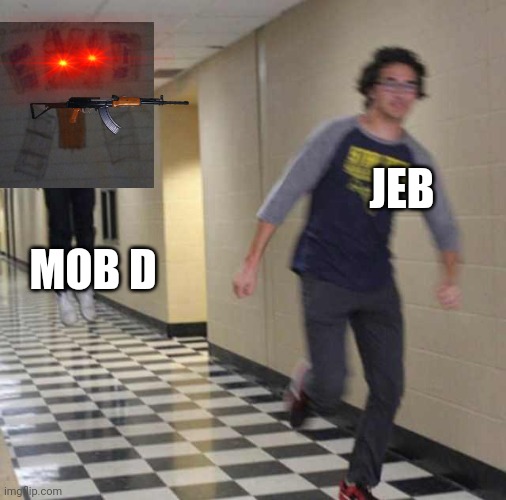 TRIGGERED INFERNO 3 | JEB; MOB D | image tagged in floating boy chasing running boy,minecraft | made w/ Imgflip meme maker