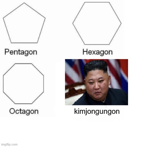 hehe nuke go boom | image tagged in memes,pentagon hexagon octagon,dank memes,funny,dank | made w/ Imgflip meme maker