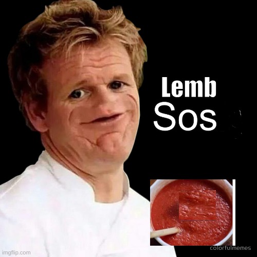 lamb sauce sosig | Lemb | image tagged in sosig covfefe | made w/ Imgflip meme maker