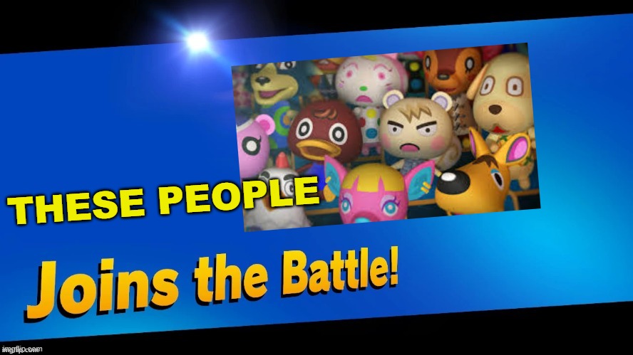 Blank Joins the battle | THESE PEOPLE | image tagged in blank joins the battle | made w/ Imgflip meme maker