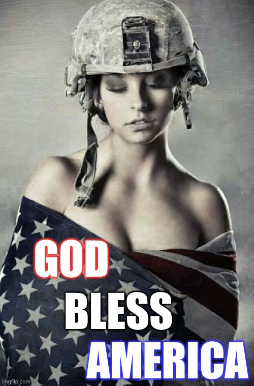 American Woman God Bless America | GOD; BLESS; AMERICA | image tagged in american flag girl woman,god bless america,woman,american flag | made w/ Imgflip meme maker