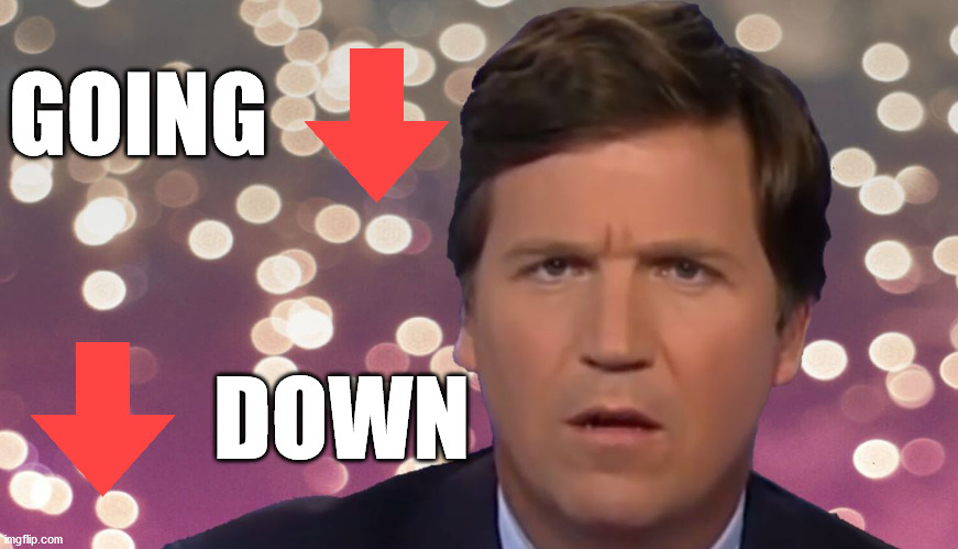 Tuck Everstupid | GOING DOWN | image tagged in tuck everstupid | made w/ Imgflip meme maker