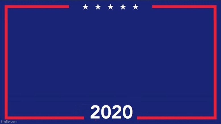High Quality Blank Trump 2020 Blank Meme Template