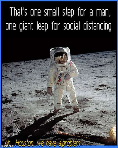 Ah....Houston...we still got a problem Imgflip