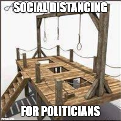 Social Distancing For Politicians | SOCIAL DISTANCING; FOR POLITICIANS | image tagged in politics | made w/ Imgflip meme maker