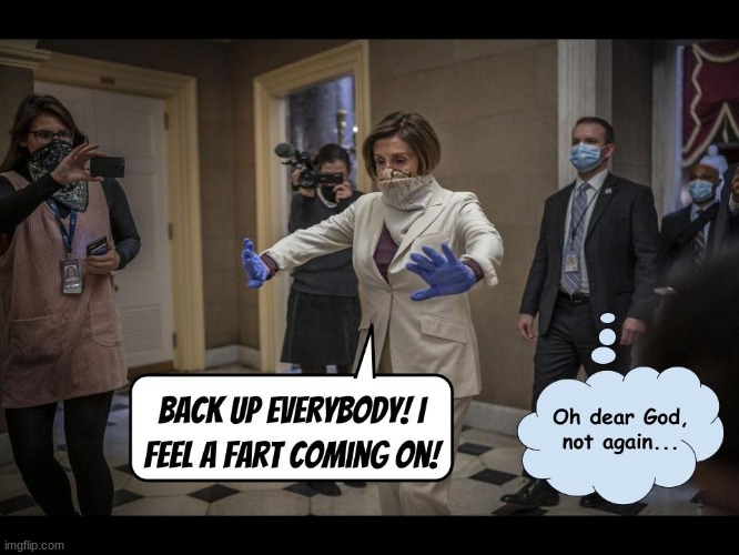 All the face masks in the world won't save us | image tagged in coronavirus,pandemic,farts,nancy pelosi,political,politics | made w/ Imgflip meme maker