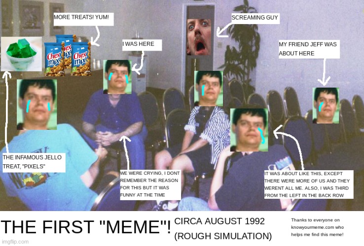 The First Meme! | image tagged in memes,classics,90s,hackers,friends | made w/ Imgflip meme maker