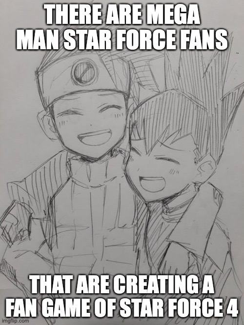 Lan and Geo | THERE ARE MEGA MAN STAR FORCE FANS; THAT ARE CREATING A FAN GAME OF STAR FORCE 4 | image tagged in megaman,megaman nt warrior,megaman battle network,megaman star force,memes | made w/ Imgflip meme maker