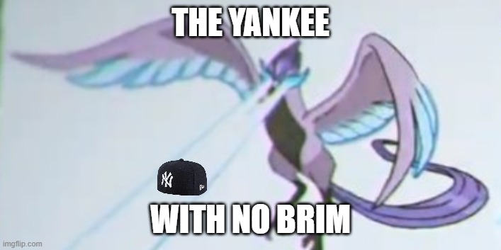 Articuno Observes No Brim |  THE YANKEE; WITH NO BRIM | image tagged in memes,funny memes,yankees,withnobrim | made w/ Imgflip meme maker