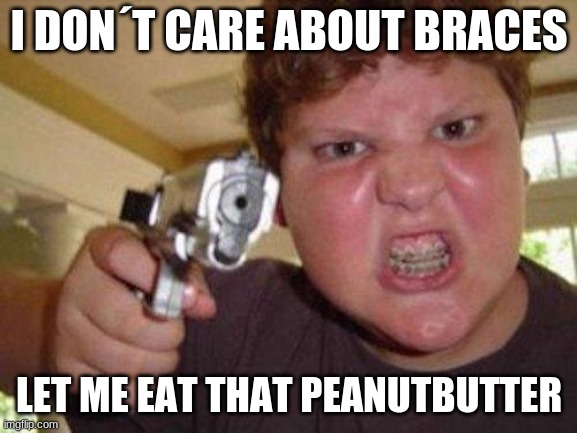 minecrafter | I DON´T CARE ABOUT BRACES; LET ME EAT THAT PEANUTBUTTER | image tagged in minecrafter | made w/ Imgflip meme maker