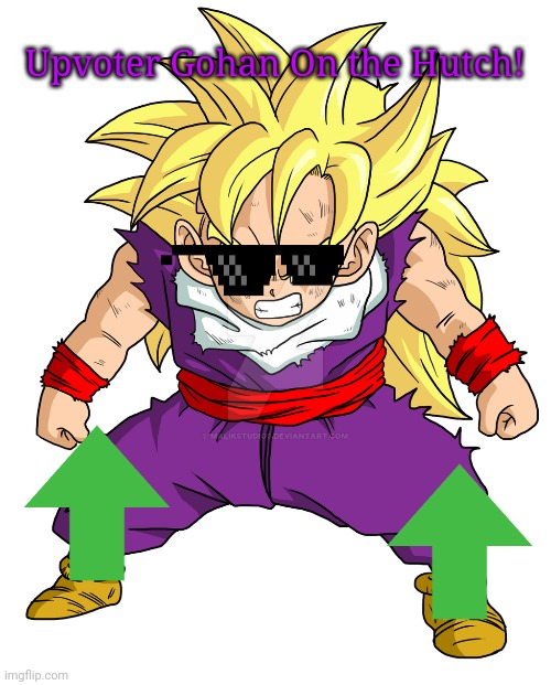 SSJ Kid Gohan | Upvoter Gohan On the Hutch! | image tagged in ssj kid gohan | made w/ Imgflip meme maker