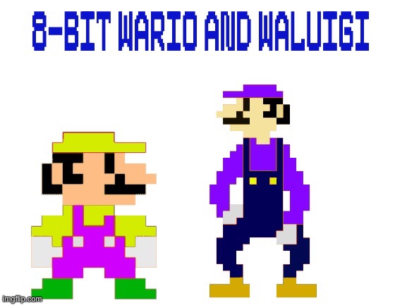 Made this myself! | image tagged in wario,waluigi,8bit | made w/ Imgflip meme maker