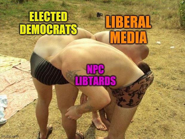 head in ass circle | ELECTED DEMOCRATS LIBERAL MEDIA NPC LIBTARDS | image tagged in head in ass circle | made w/ Imgflip meme maker
