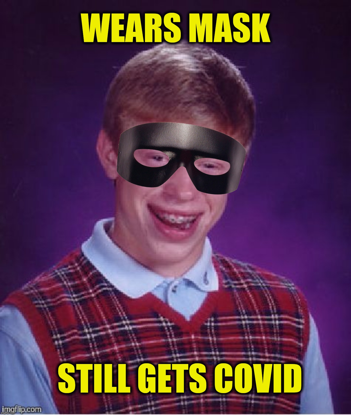 ...and Tonto punches him and Silver tramples him | WEARS MASK; STILL GETS COVID | image tagged in bad photoshop,bad luck brian,mask,covid19 | made w/ Imgflip meme maker