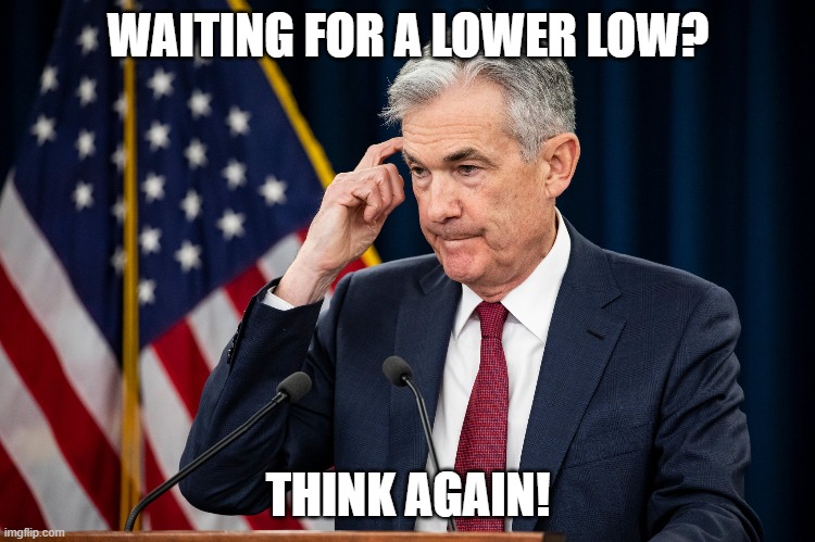 WAITING FOR A LOWER LOW? THINK AGAIN! | made w/ Imgflip meme maker