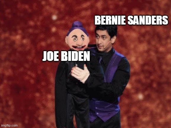 Ventriloquism | BERNIE SANDERS; JOE BIDEN | image tagged in joe biden,bernie sanders,ventriloquist,politics,memes,2020 elections | made w/ Imgflip meme maker