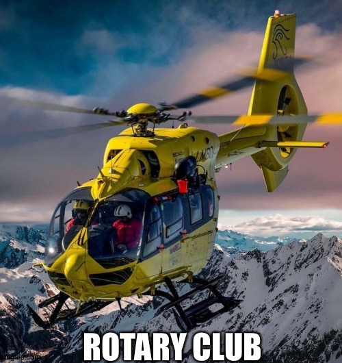 ROTARY CLUB | made w/ Imgflip meme maker