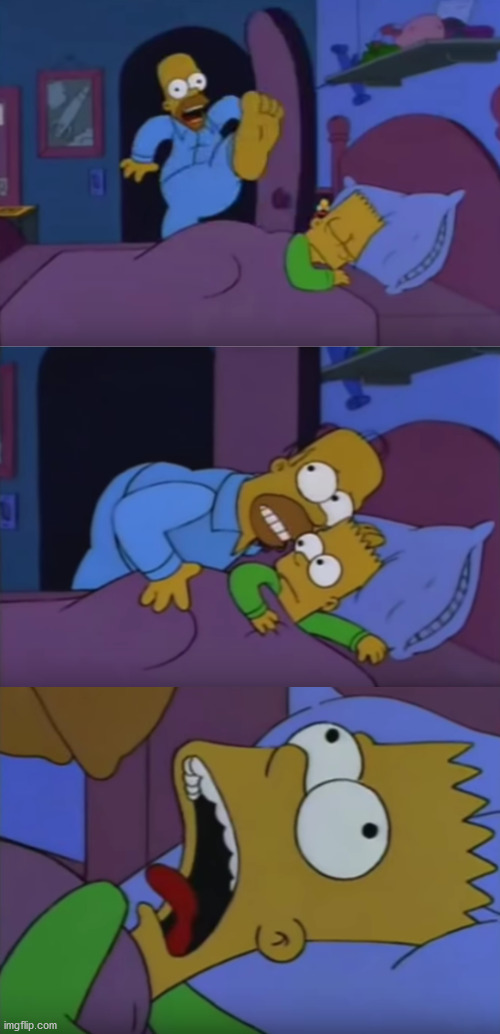 don't want to alarm you | image tagged in bart,homer,gamblor,alarm you,simpsons,boogieman | made w/ Imgflip meme maker