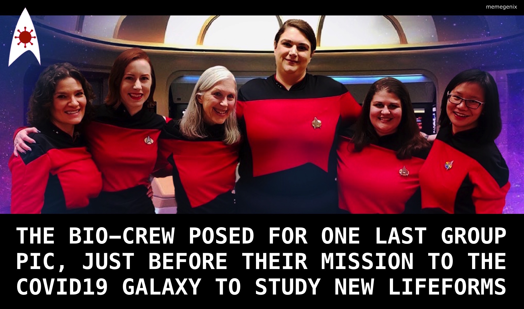 THE-BIO-CREW-POSED-ONE-LAST-PIC-BEFORE-THEIR-MISSION Blank Meme Template