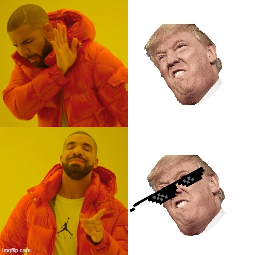 DON'T GET TRUMPIFY! | image tagged in memes,drake hotline bling | made w/ Imgflip meme maker
