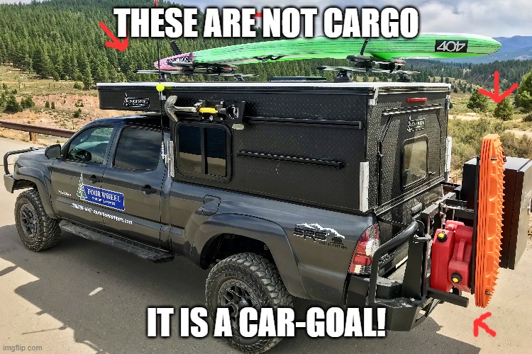 Truckers' Goal | THESE ARE NOT CARGO; IT IS A CAR-GOAL! | image tagged in cars | made w/ Imgflip meme maker