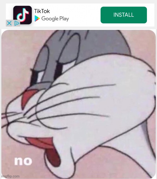 No TikTok | image tagged in memes,bugs bunny no | made w/ Imgflip meme maker