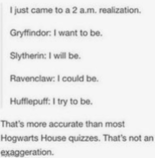 This just blows my mind | image tagged in harry potter,houses | made w/ Imgflip meme maker