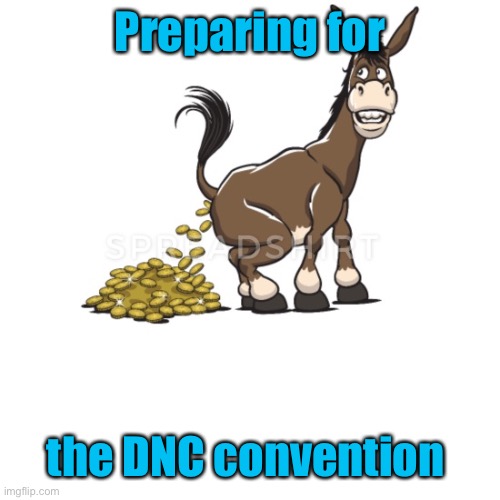 Preparing for the DNC convention | made w/ Imgflip meme maker
