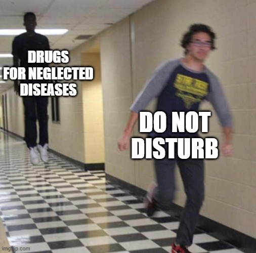 DnD | DRUGS FOR NEGLECTED DISEASES; DO NOT DISTURB | image tagged in floating boy chasing running boy | made w/ Imgflip meme maker