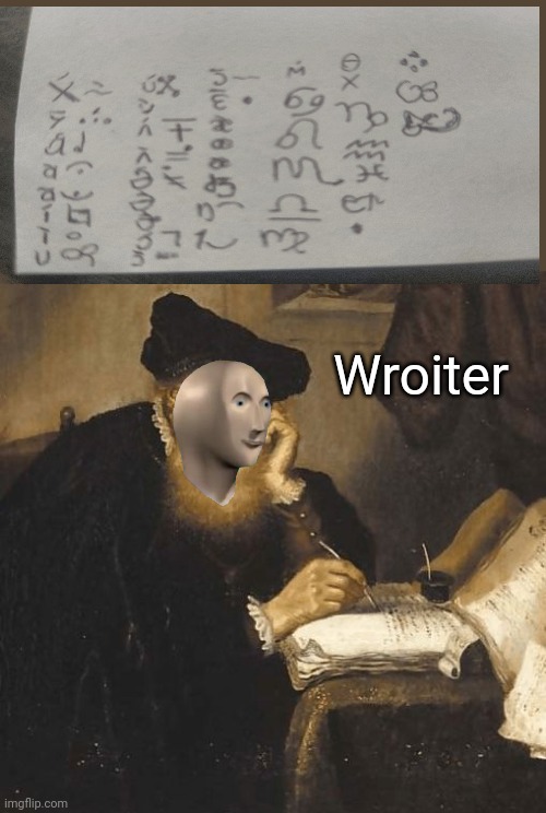 "Wroiter compute fonts" | Wroiter | image tagged in writer,memes,computer,fonts | made w/ Imgflip meme maker
