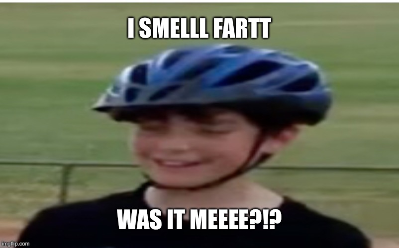 I smeeeeeelllll farts | I SMELLL FARTT; WAS IT MEEEE?!? | image tagged in funny,fart,coronavirus,stupid | made w/ Imgflip meme maker