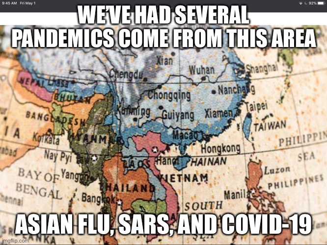 China unleashes another pandemic | WE’VE HAD SEVERAL PANDEMICS COME FROM THIS AREA; ASIAN FLU, SARS, AND COVID-19 | image tagged in coronavirus meme | made w/ Imgflip meme maker