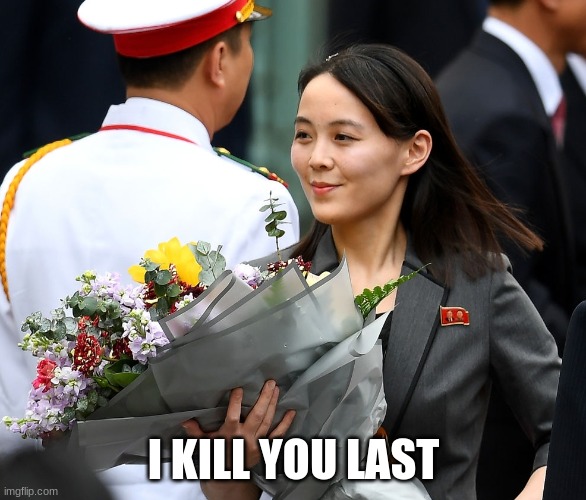 nork | I KILL YOU LAST | image tagged in nork | made w/ Imgflip meme maker