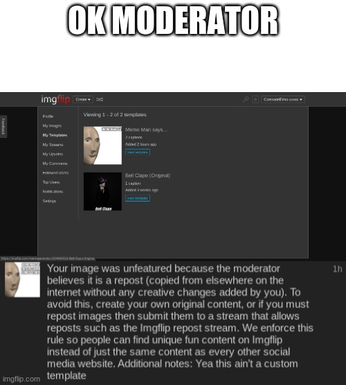 OK MODERATOR | image tagged in blank white template | made w/ Imgflip meme maker