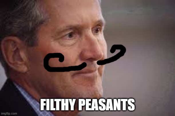 FILTHY PEASANTS | made w/ Imgflip meme maker