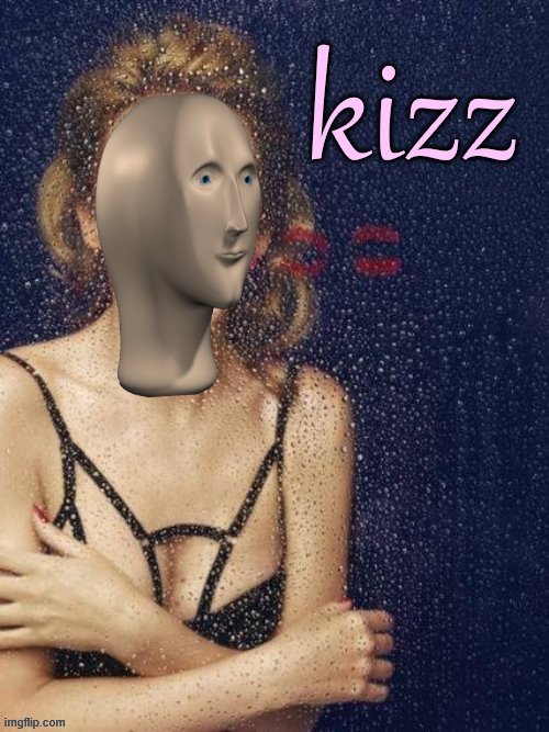 Kizz redux | image tagged in kylie kizz 2,custom template,new template,kiss,meme man,stonks | made w/ Imgflip meme maker