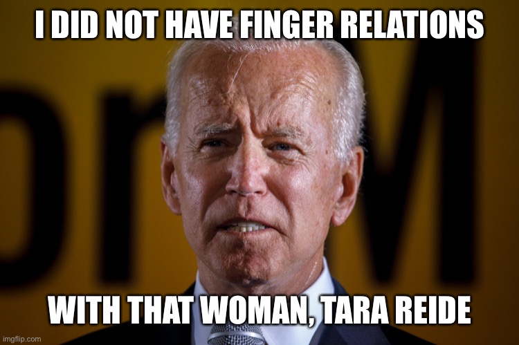 I DID NOT HAVE FINGER RELATIONS; WITH THAT WOMAN, TARA REIDE | made w/ Imgflip meme maker